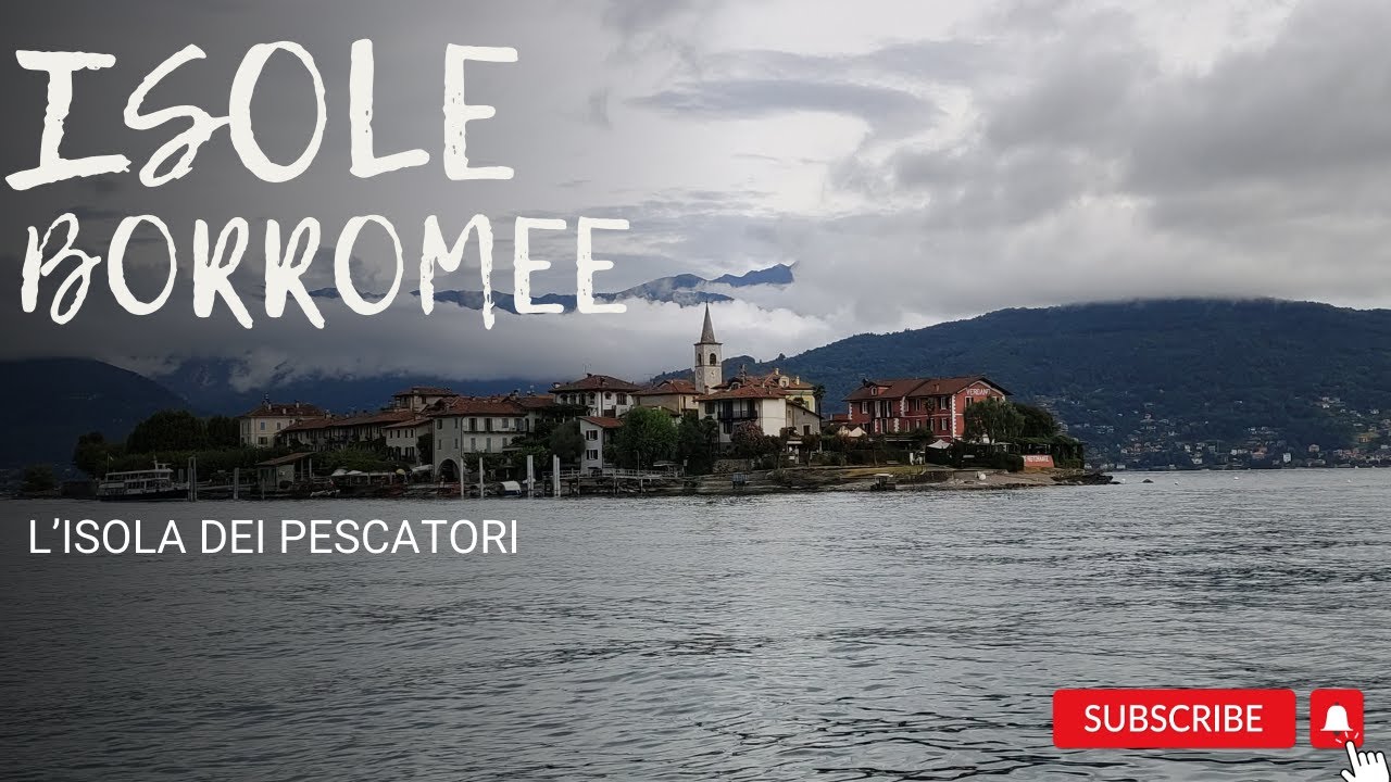 LE ISOLE BORROMEE - L'ISOLA DEI PESCATORI