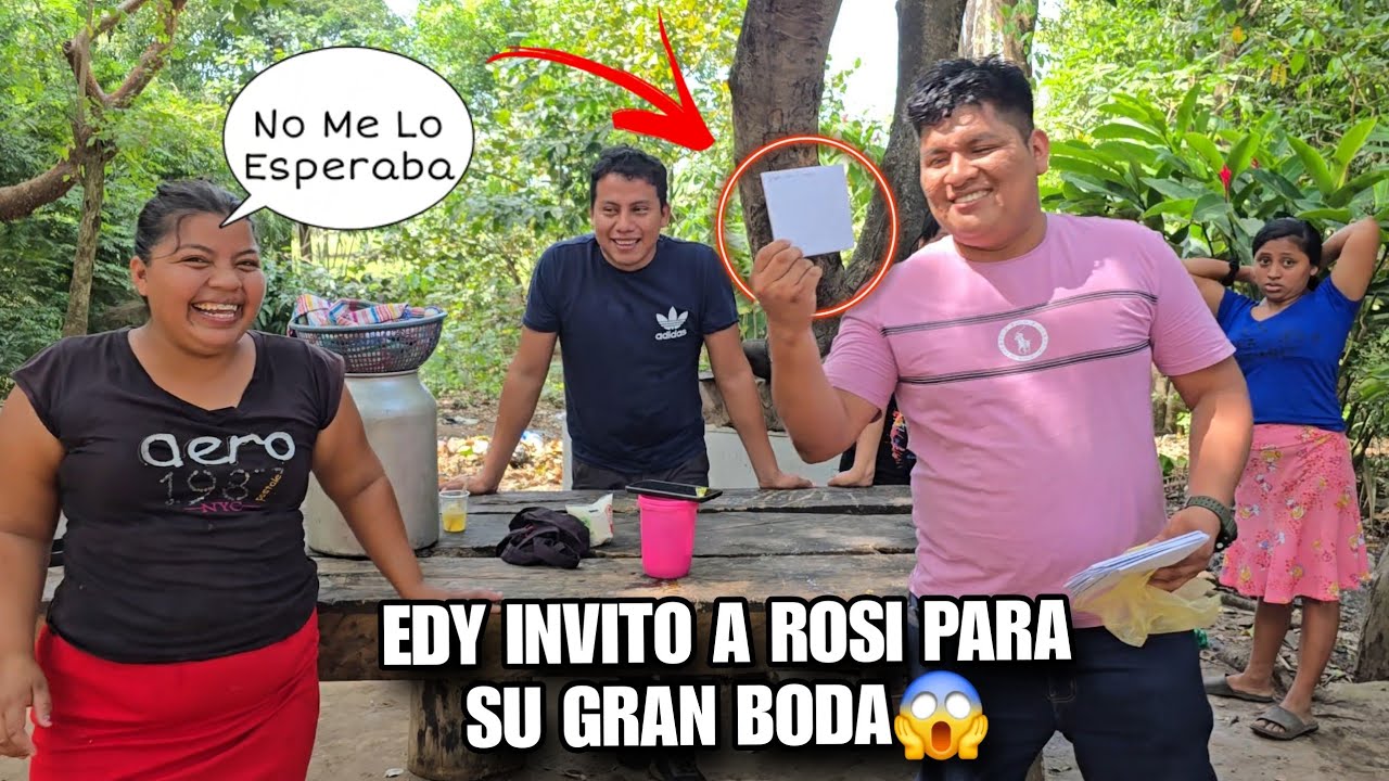 ROSI Nunca Imagino Que EDY La Invitara Para Su Boda😱Ella Grito De Alegria Al Recibir la Invitacion‼️