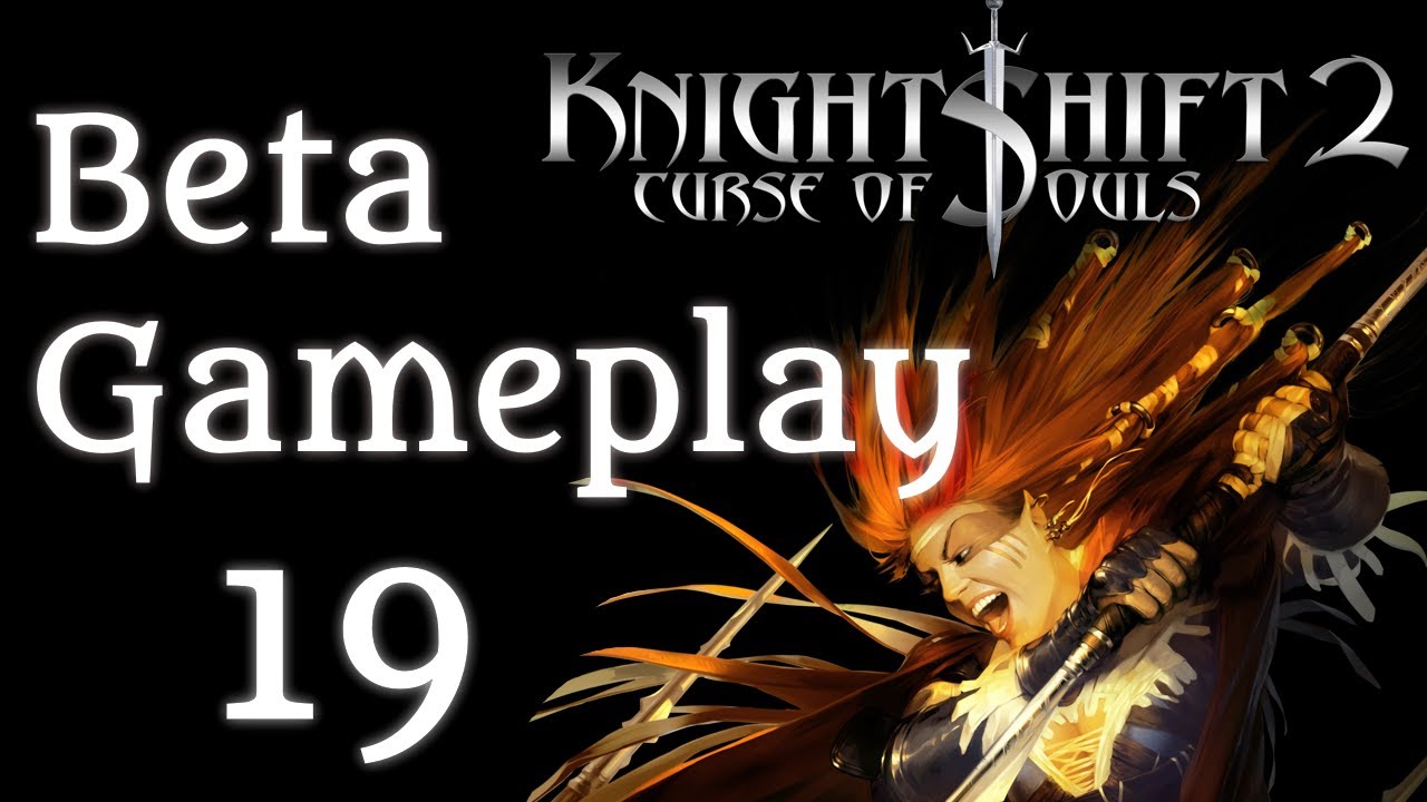 KnightShift II Curse of Souls/Polanie 3 Official Beta gameplay #19
