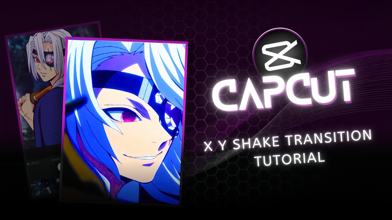 Capcut Anime Edit: X Y Shake Tutorial For Beginners