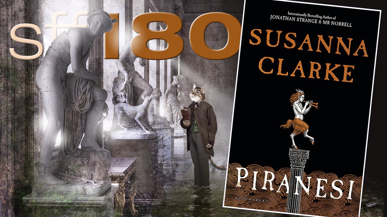 SFF180 📚 ‘Piranesi’ by Susanna Clarke ★★★★½