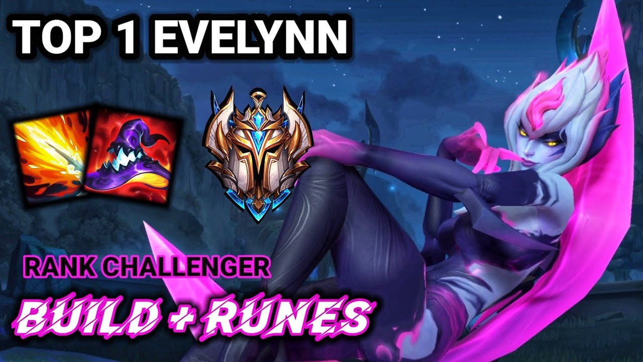 Wild Rift Top 1 Evelynn - Challenger Full Ranked