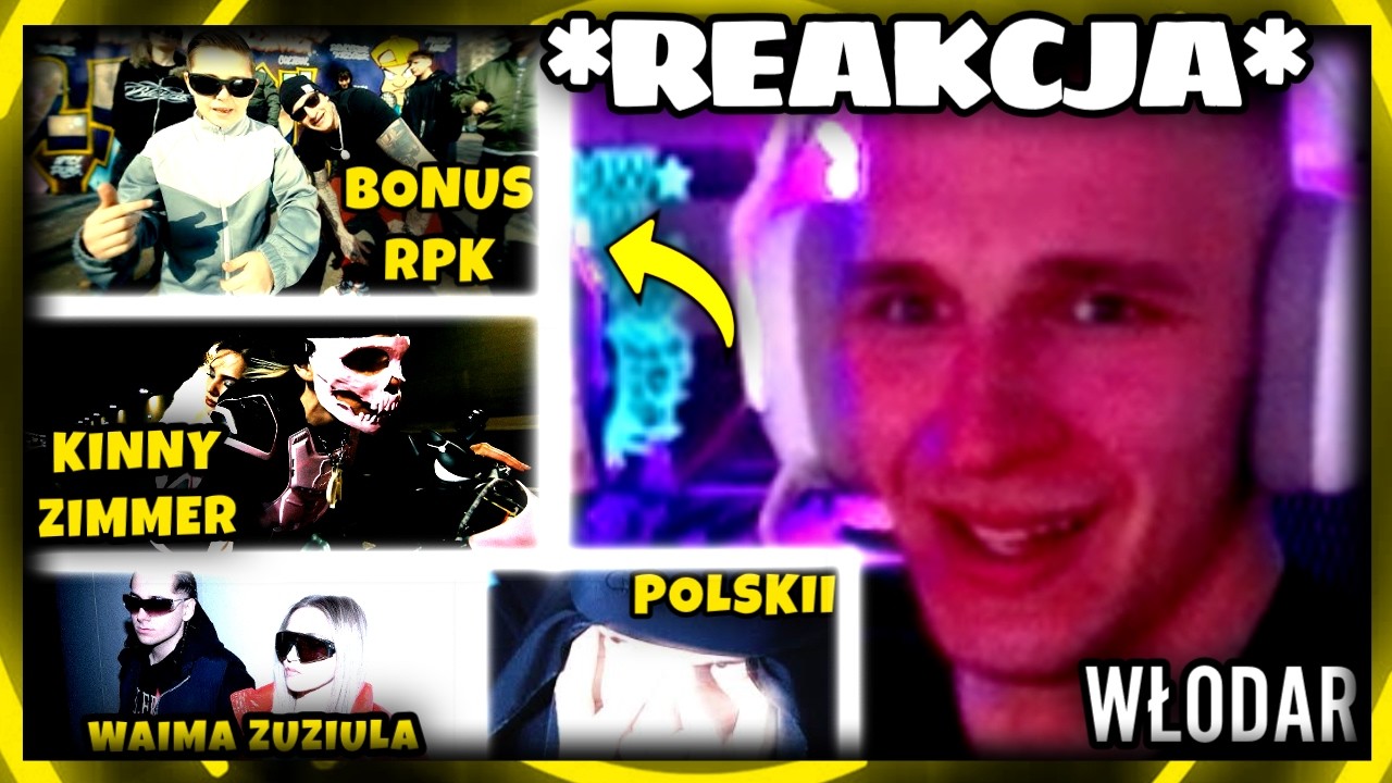 WŁODAR | Reakcja Na Bonus RPK  (+Goście) / Kinny Zimmer / Zuziula, Waima / POLSKII / Szaran