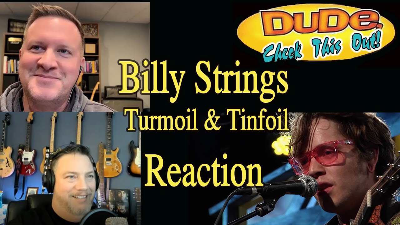 Билли Стрингс — Turmoil & Tinfoil — Reaction