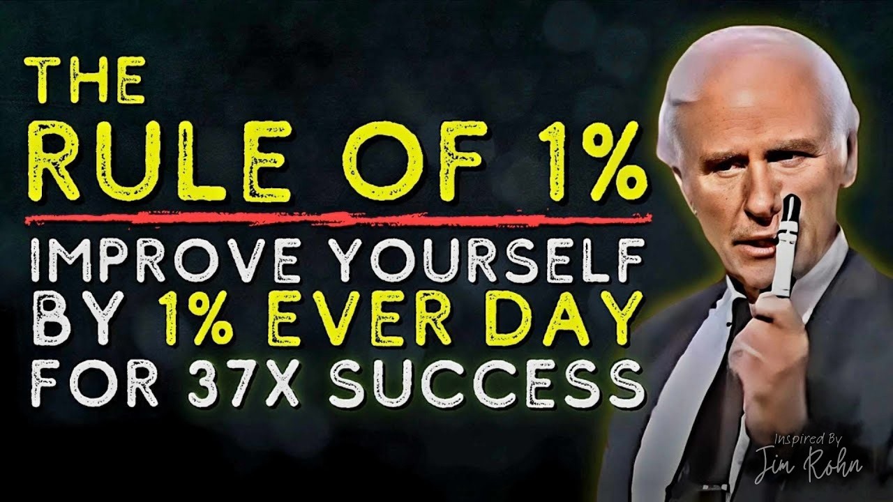 How to Improve Yourself By 1% Every Day | Jim Rohn Motivation