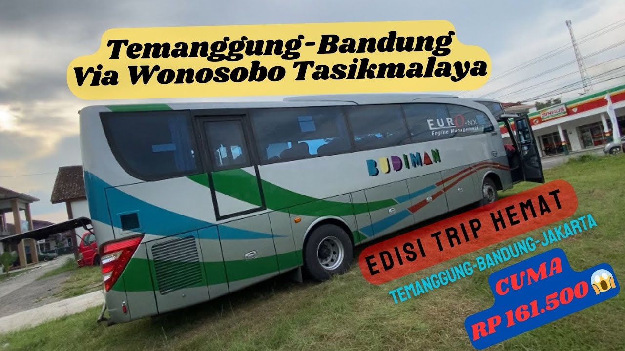 NAIK BUS BUDIMAN Temanggung-Bandung via Wonosobo | Pilihan terbaik 😍
