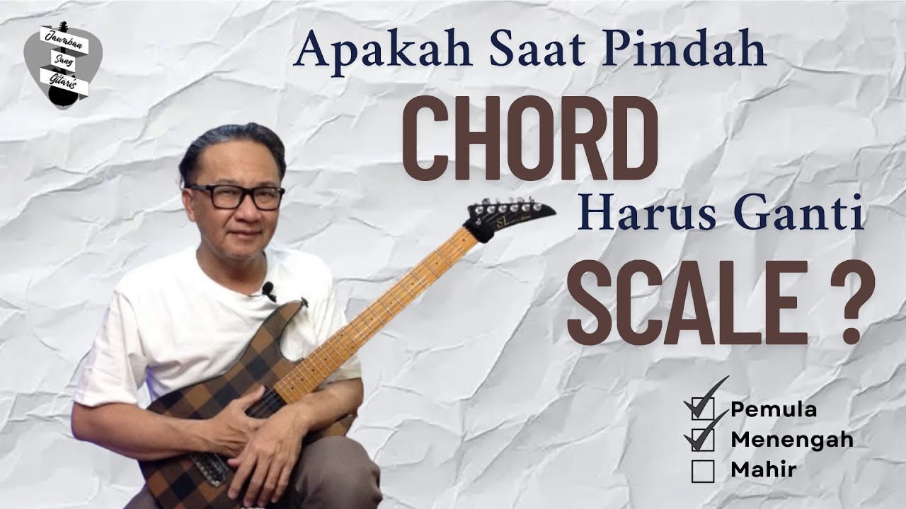 Dasar Improvisasi: APAKAH SAAT PINDAH CHORD HARUS GANTI SKALA? || Disertai Contoh Penerapannya
