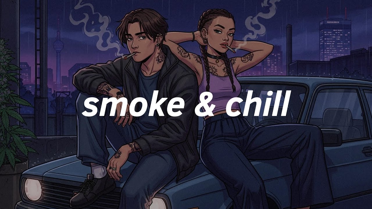 Smoke & Chill Mix – Rainy Night Drive | Chill Rap • Stoner Hip Hop • 420 Vibes #2 🌧️