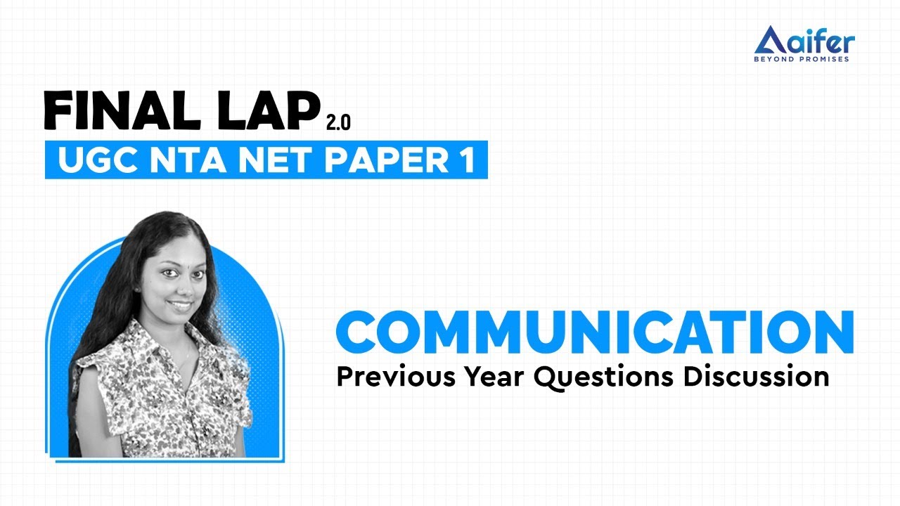 Communication | Important Previous Year Question Discussions | UGC NET 2022 | Final Lap 2.0