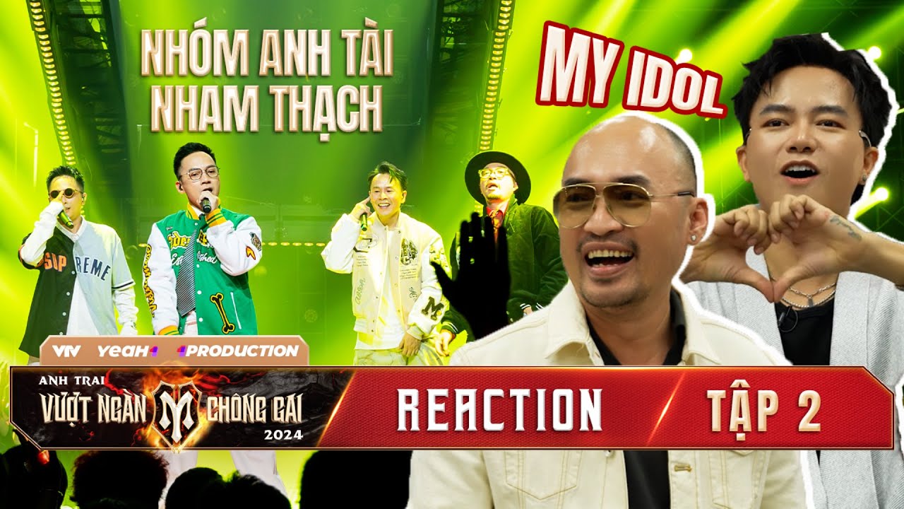 REACTION ANH TRAI VƯỢT NGÀN CHÔNG GAI | Tiến Luật, Bùi Công Nam MÊ MỆT Nhóm Anh Tài Nham Thạch