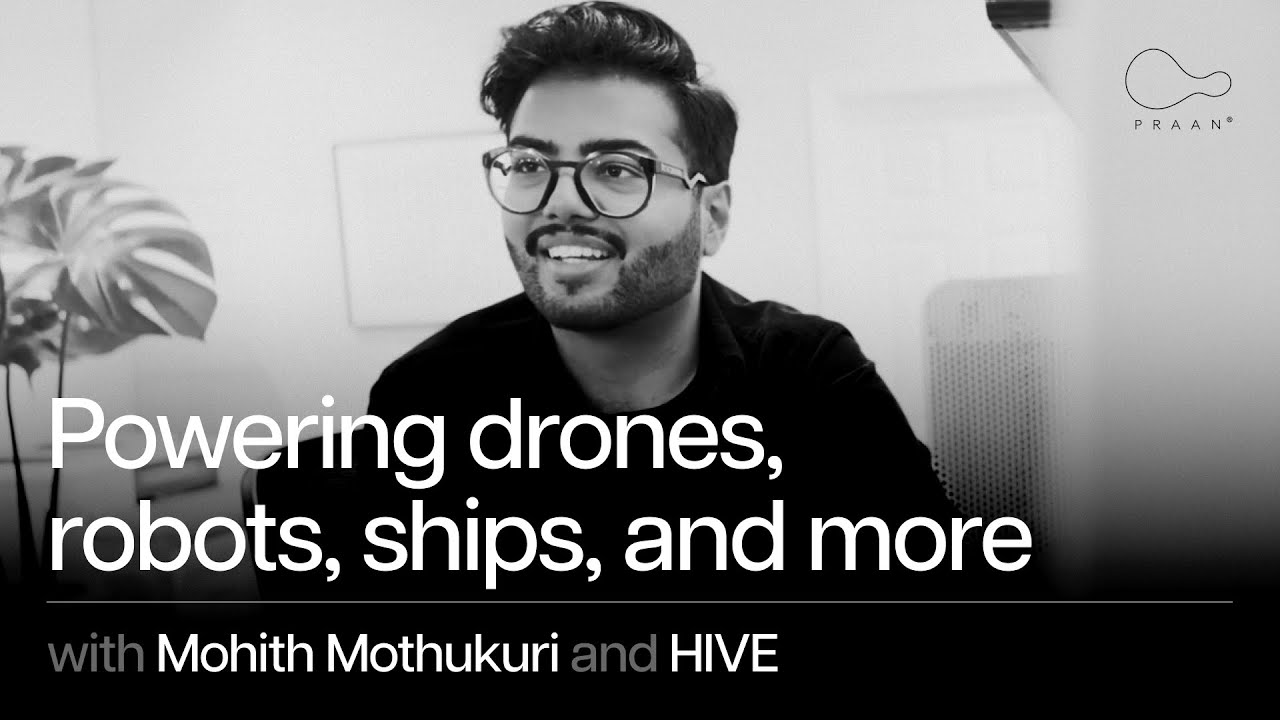 One Breath at a Time: Powering Drones, Robots, Ships, and more with Mohith Mothukuri and HIVE