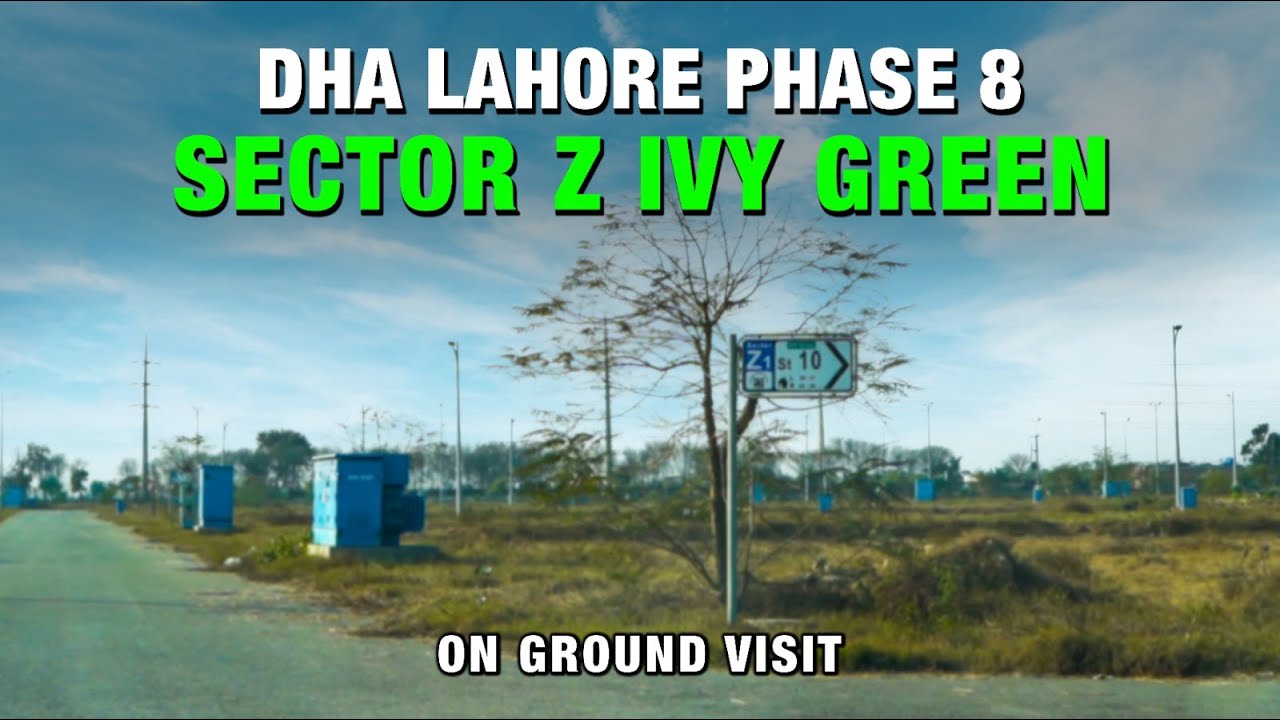 🔥 DHA Lahore Phase 8 Z Sector | Ivy Green 2025 Current Updates - Onground Visit