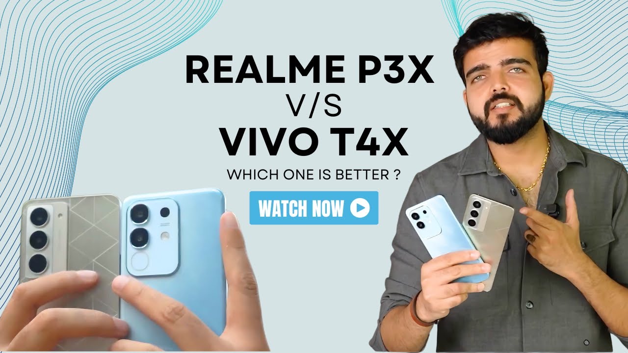 vivo T4x 5g vs realme P3x 5g - Comparison | Which one to buy ?