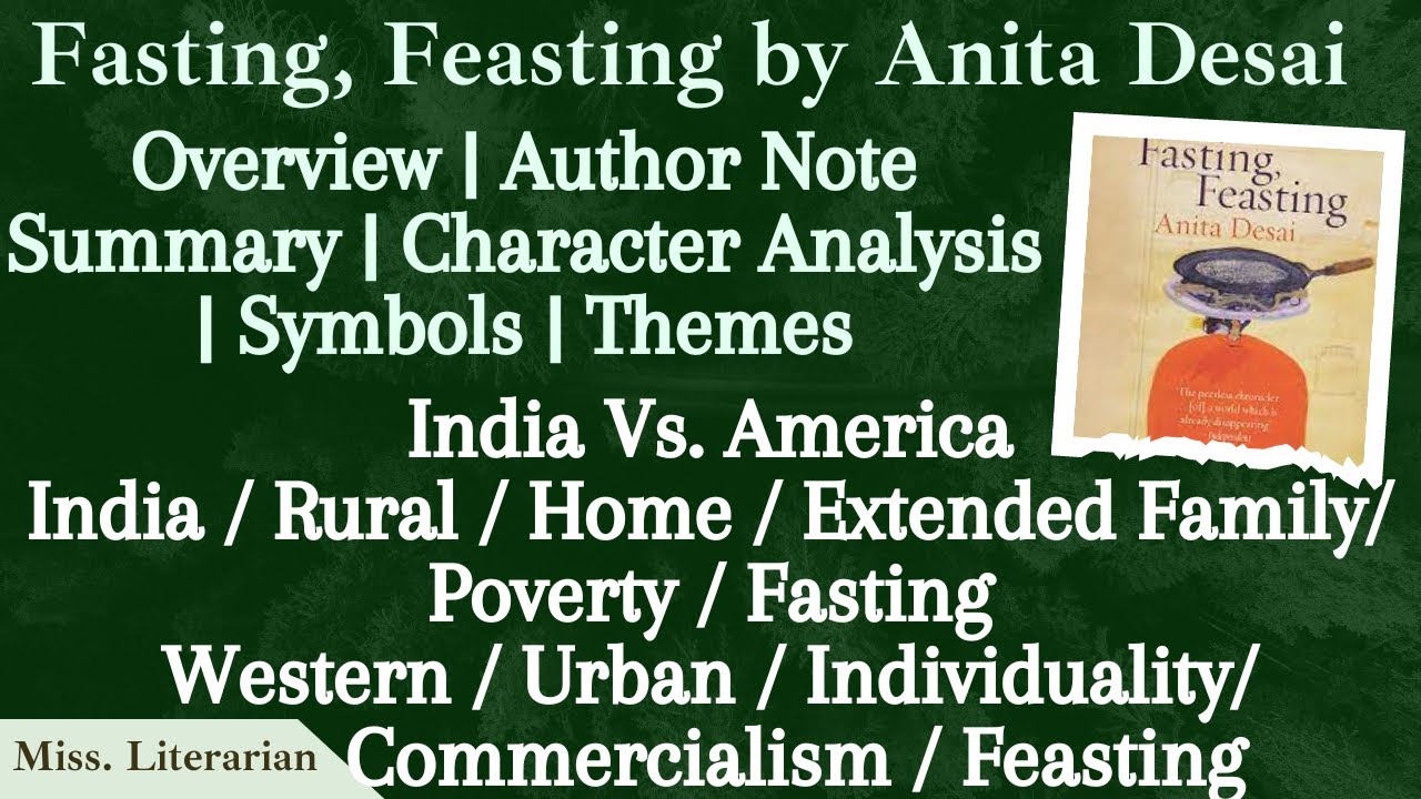 Fasting, Feasting by Anita Desai Summary | Character Analysis| Notes  #fastingfeasting #anitadesai