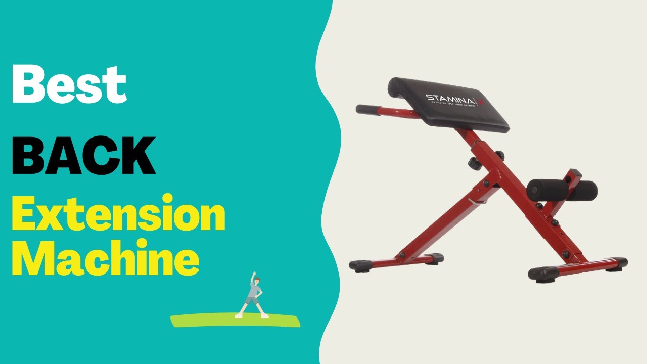 Best  Back Extension Machine