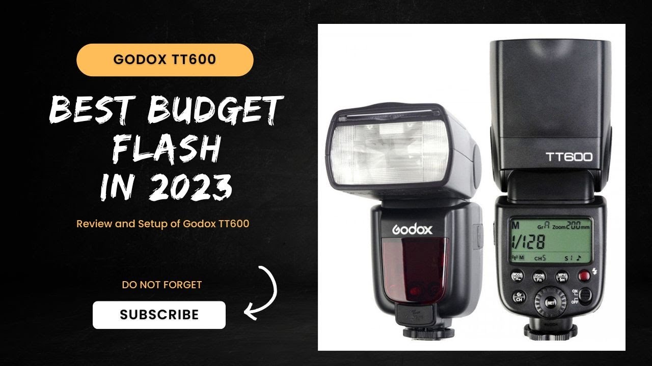 Best Budget Speedlight in 2023: Review and Setup of Godox TT600