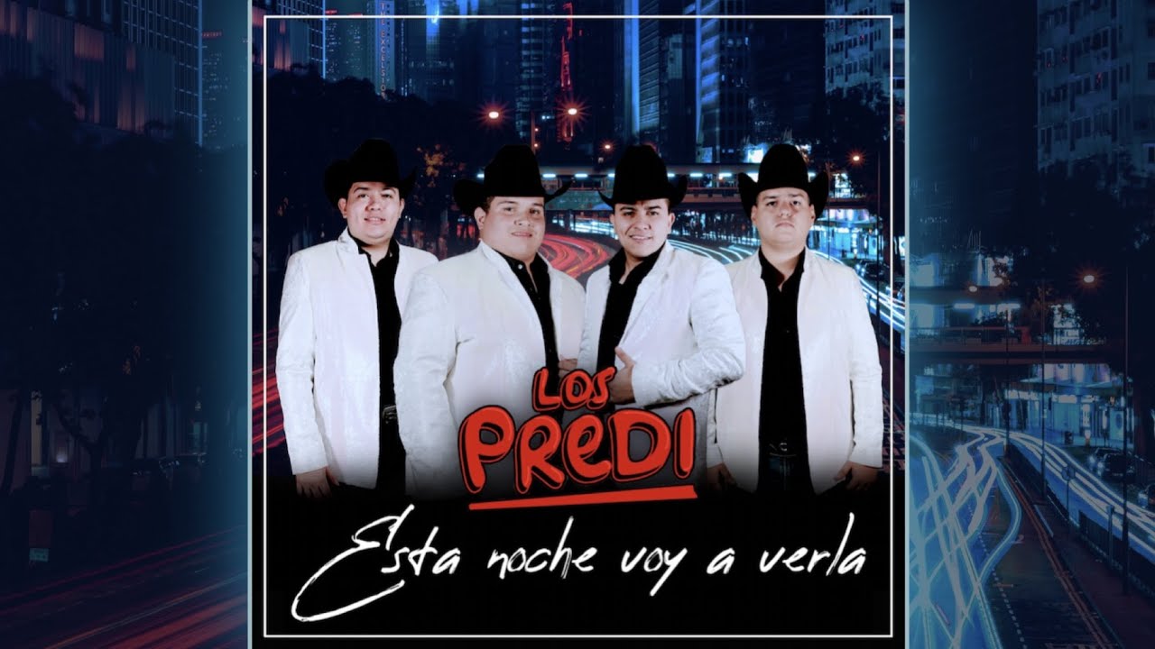 Los Predi - Esta Noche Voy a Verla