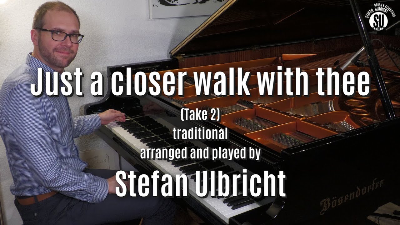 Just a closer walk with thee - Stefan Ulbricht