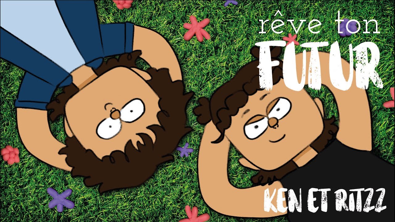 Rêve ton futur · Ken & Ritzz