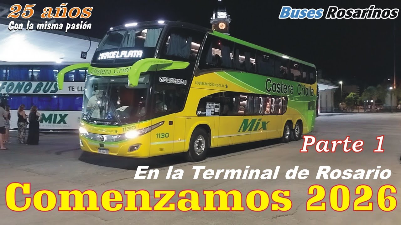 COMENZAMOS 2026 EN LA TERMINAL - PARTE 1 / BUSES ROSARINOS AÑO NUEVO