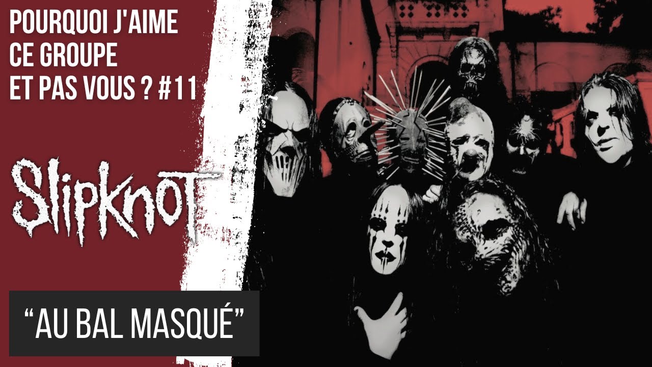 SLIPKNOT : AU BAL MASQUÉ - PJCGEPV N°11