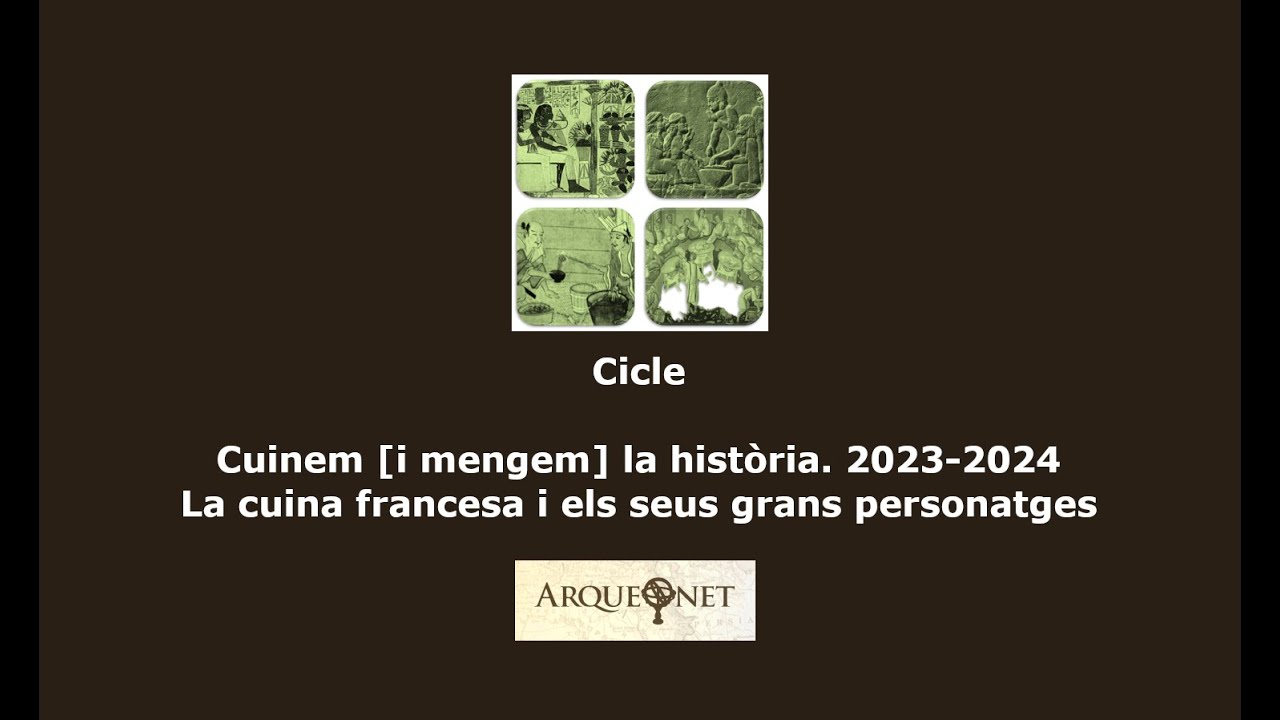 Cuinem [i mengem] la hist&ograve;ria (2023 2024). La cuina francesa i els seus grans personatges