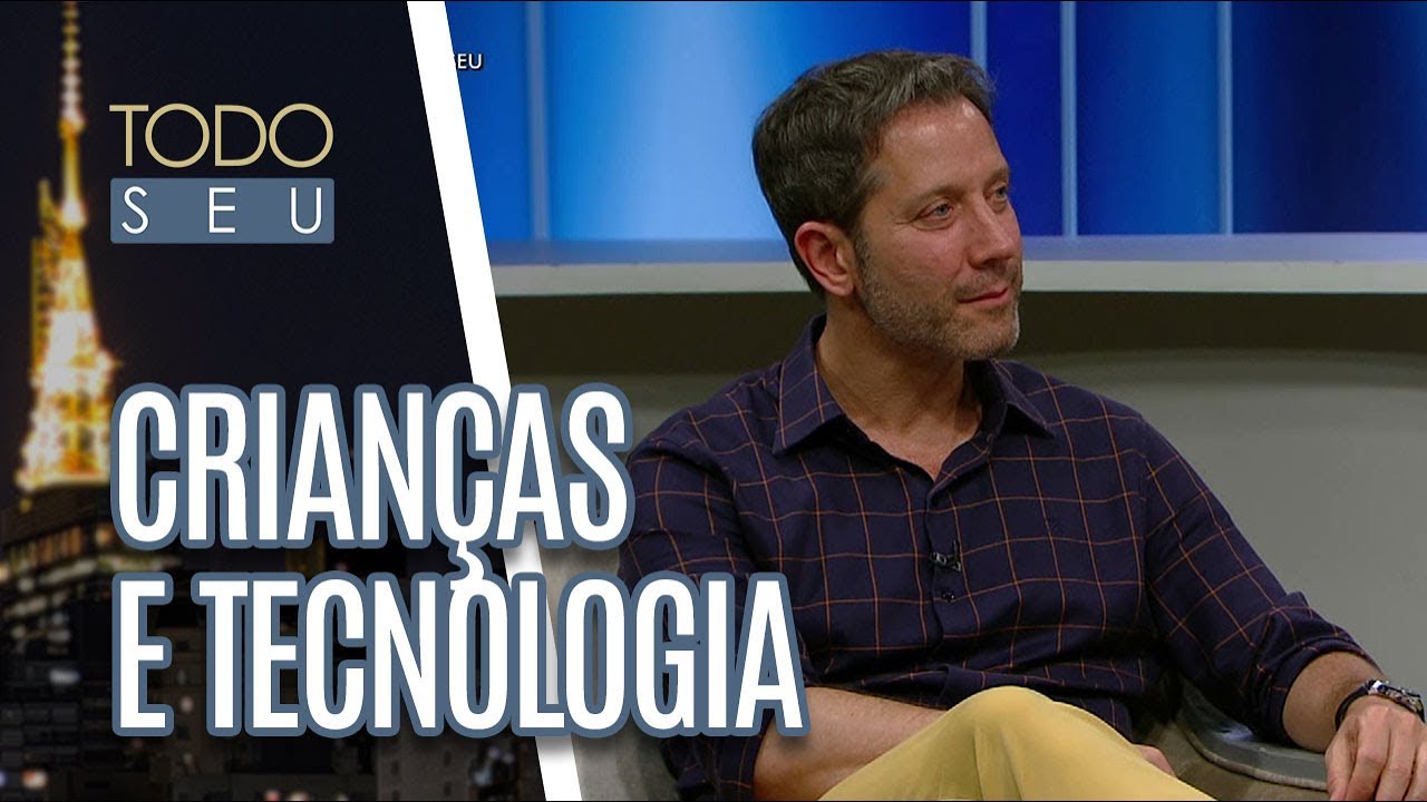 Existe limite para o uso de tecnologia pelas crianças? - Todo Seu (12/10/18)