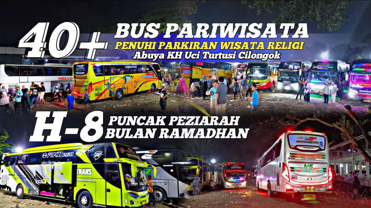 [HUNTING BUS] PARKIRAN WISATA RELIGI ABUYA UCI TURTUSI CILONGOK || BUS PARIWISATA TERUS BERDATANGAN