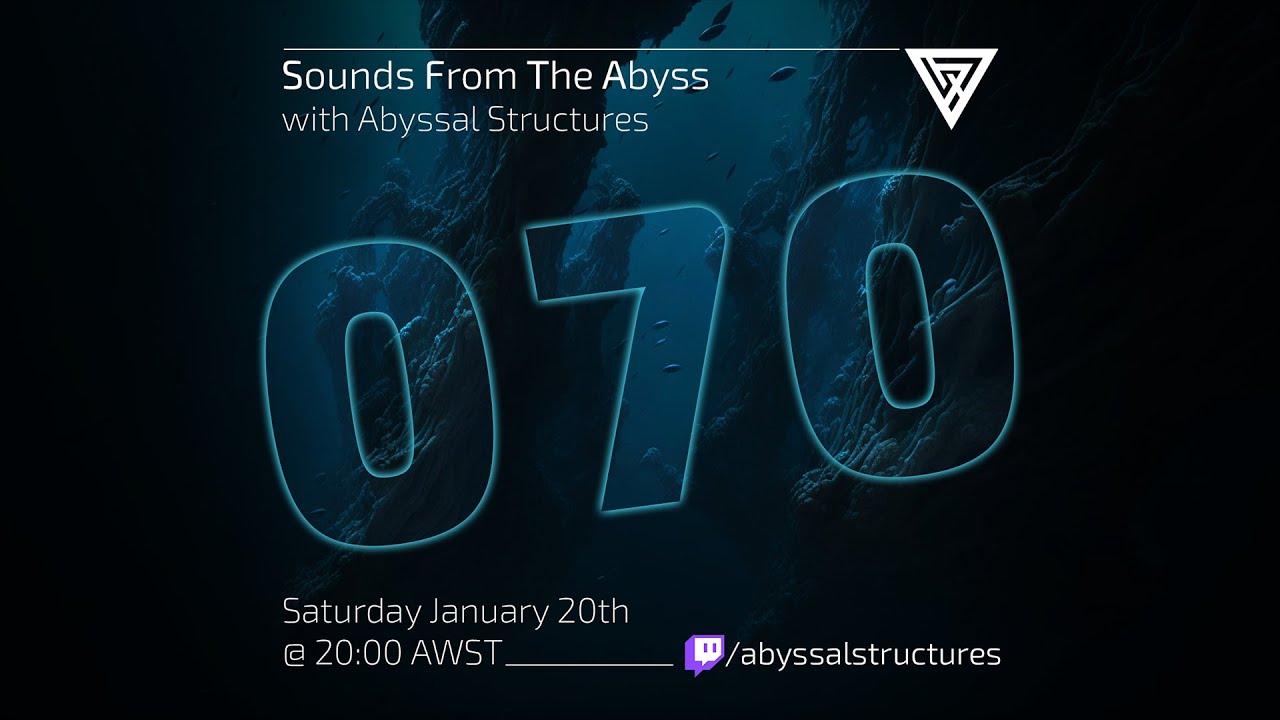 Sounds From The Abyss Ep. 070 - Full Show