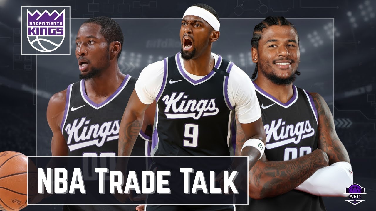 We Need To BLOW UP The Kings! - Sacramento Kings Trades | NBA Trade Talk