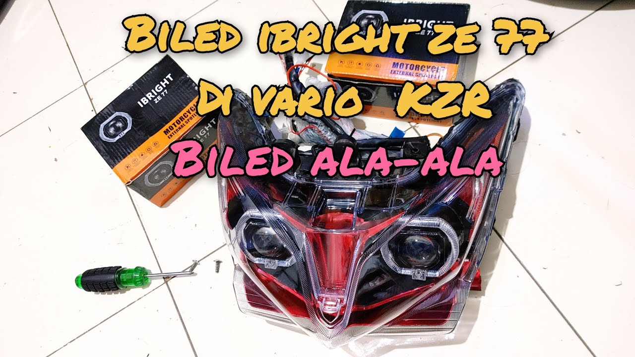 CARA PASANG BILED ALA-ALA BILED IBRIGHT ZE 77 DI VARIO KZR PNP MUDAH