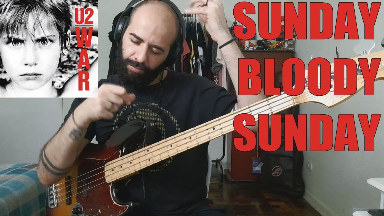 Sunday Bloody Sunday (U2) BASS COVER