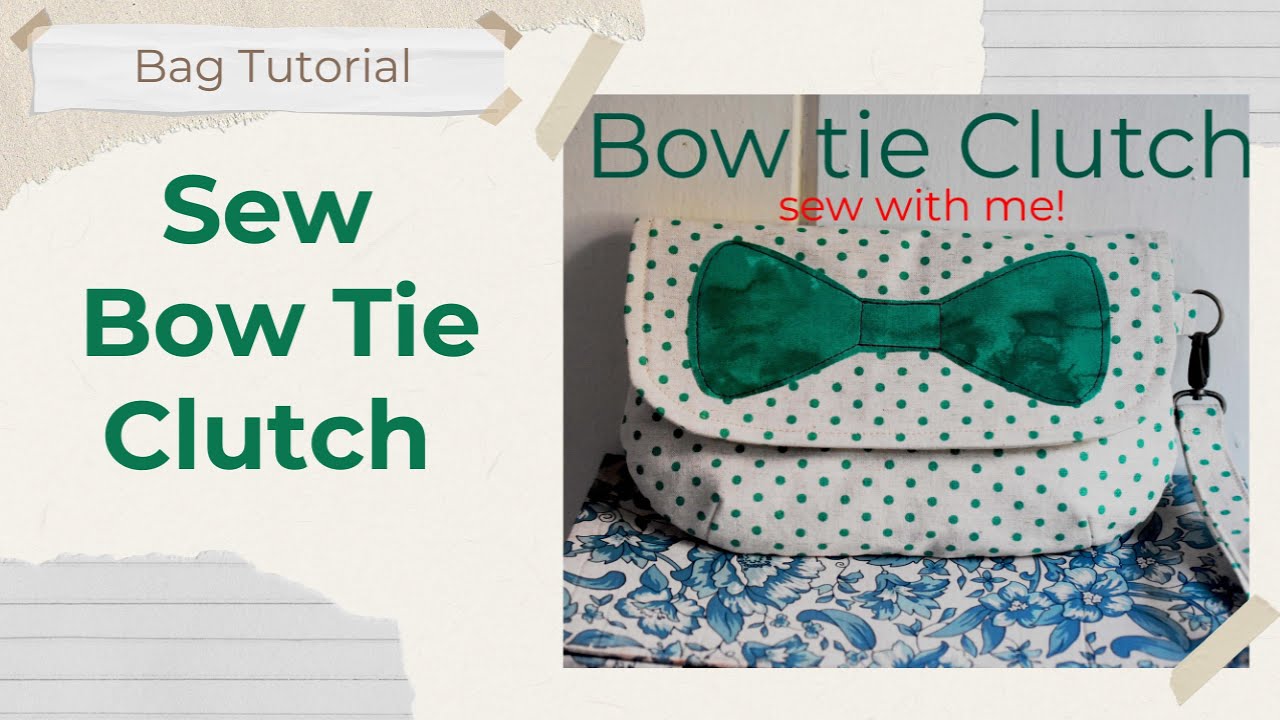Bow Tie Clutch Sewalong|Clutch tutorial #diysewing #handmade #easyclutch #pdfsewingpattern