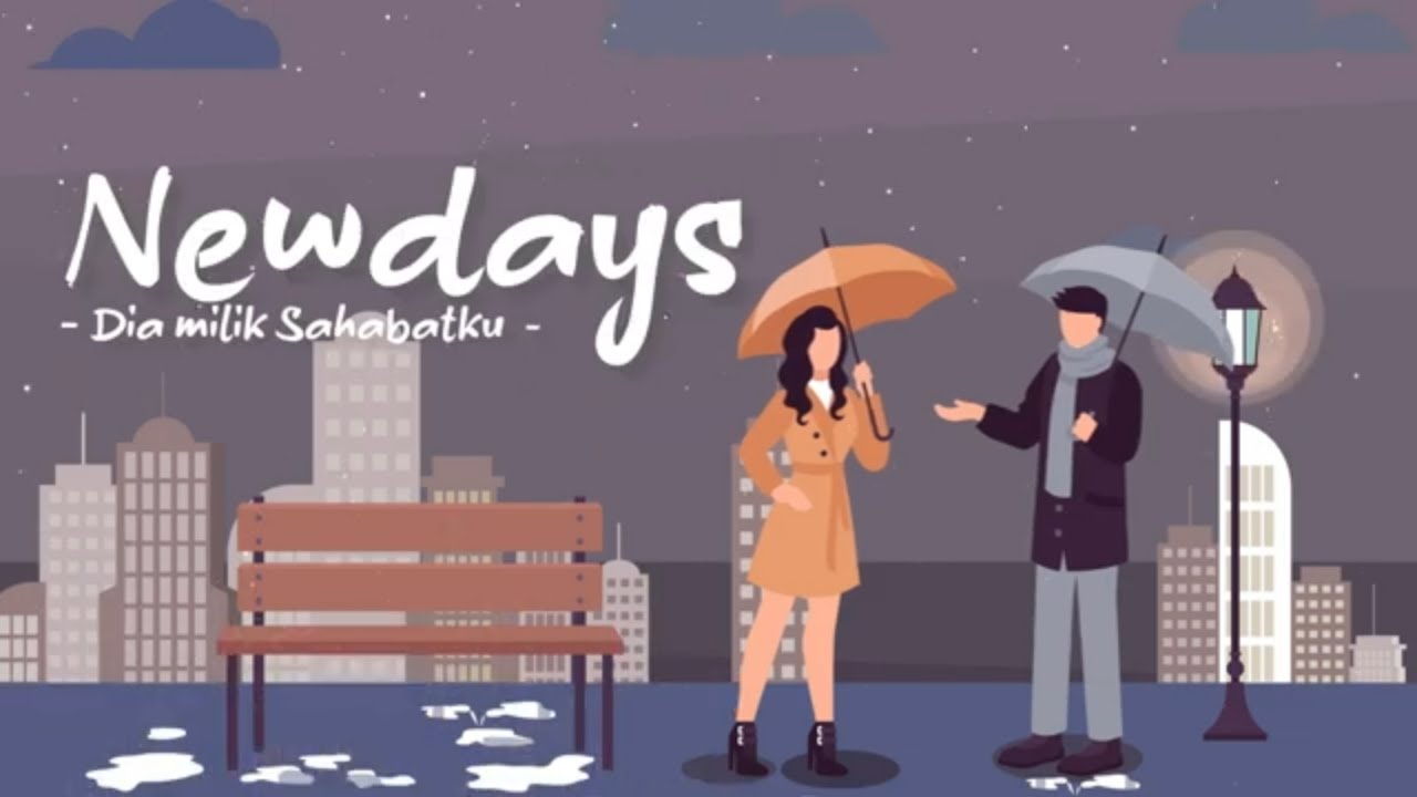 Newdays - Dia Milik Sahabatku (Official Lyric Video)