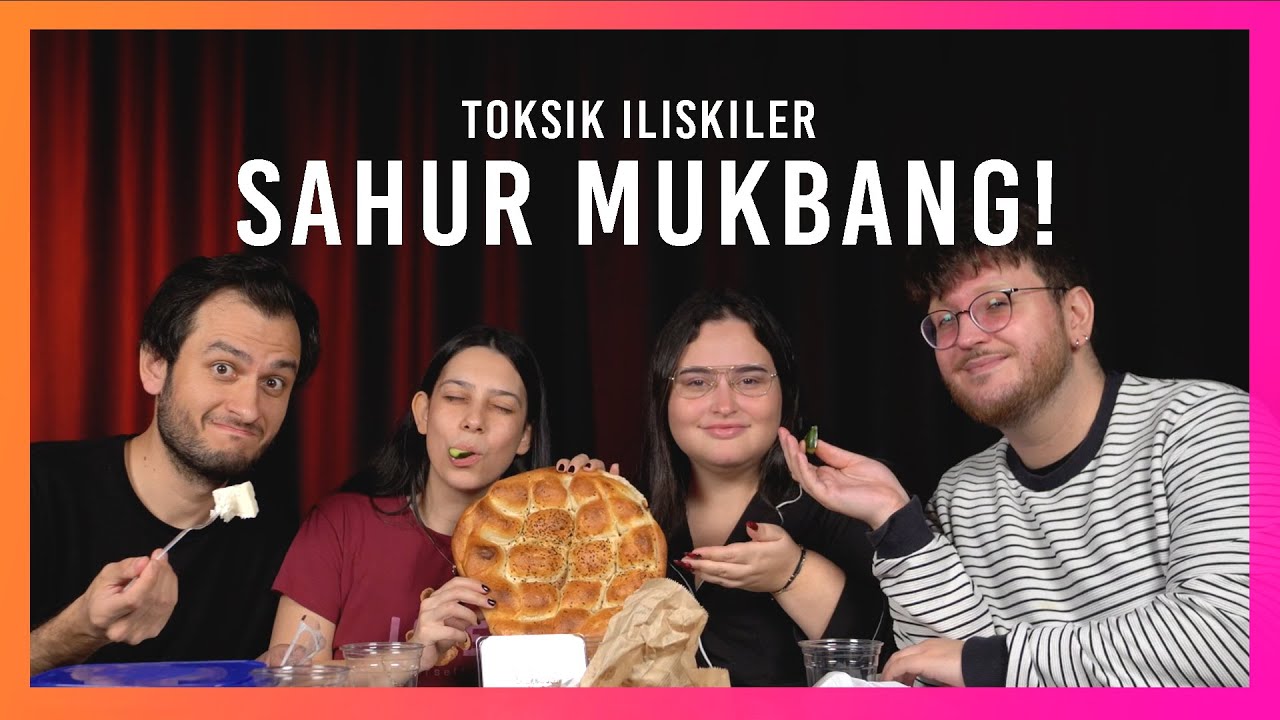 SAHUR YAPTIK!? (Mukbang) - Toksik İlişkiler