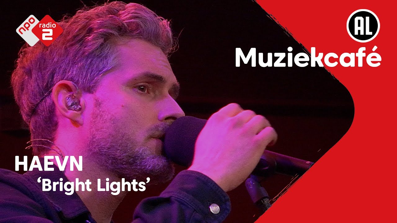 HAEVN - Bright Lights | NPO Radio 2