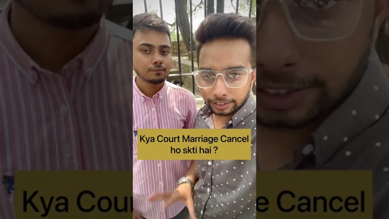 Kya Ma-Baap court marriage cancel krwa skte hai ? #wedding #marriage #lawyer #shorts #viral #facts