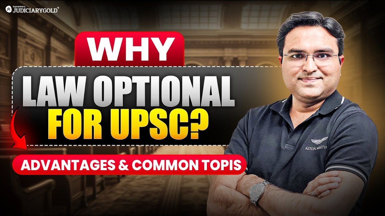 Why Pick Law Optional for UPSC? | UPSC Law Optional Preparation
