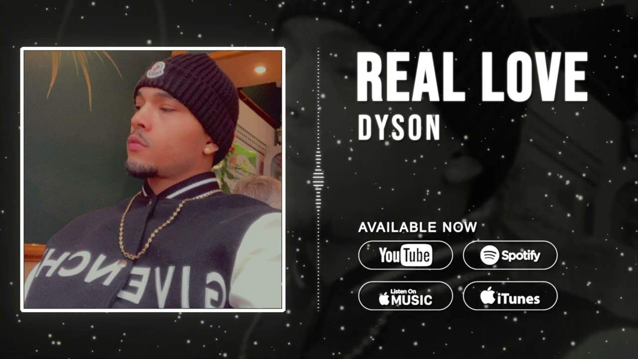 Dyson -REAL LOVE ( PROD. Gio H & Kaelen )