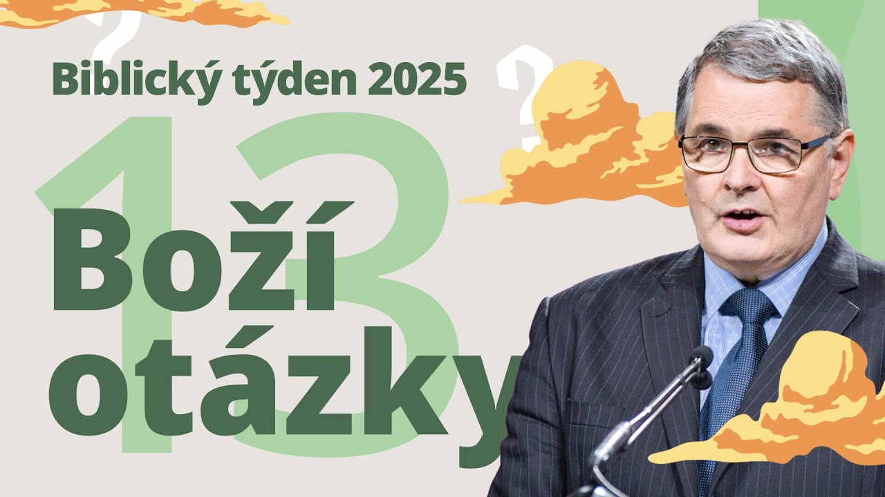 Boží otázky | Biblický týden ČS 2025 (13/17)