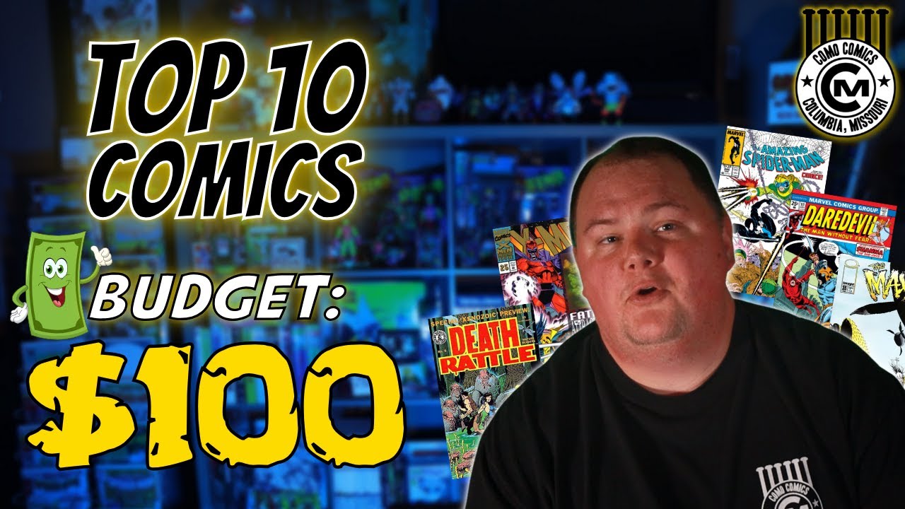 Top 10 Comics On A $100 Budget - Summer 2024