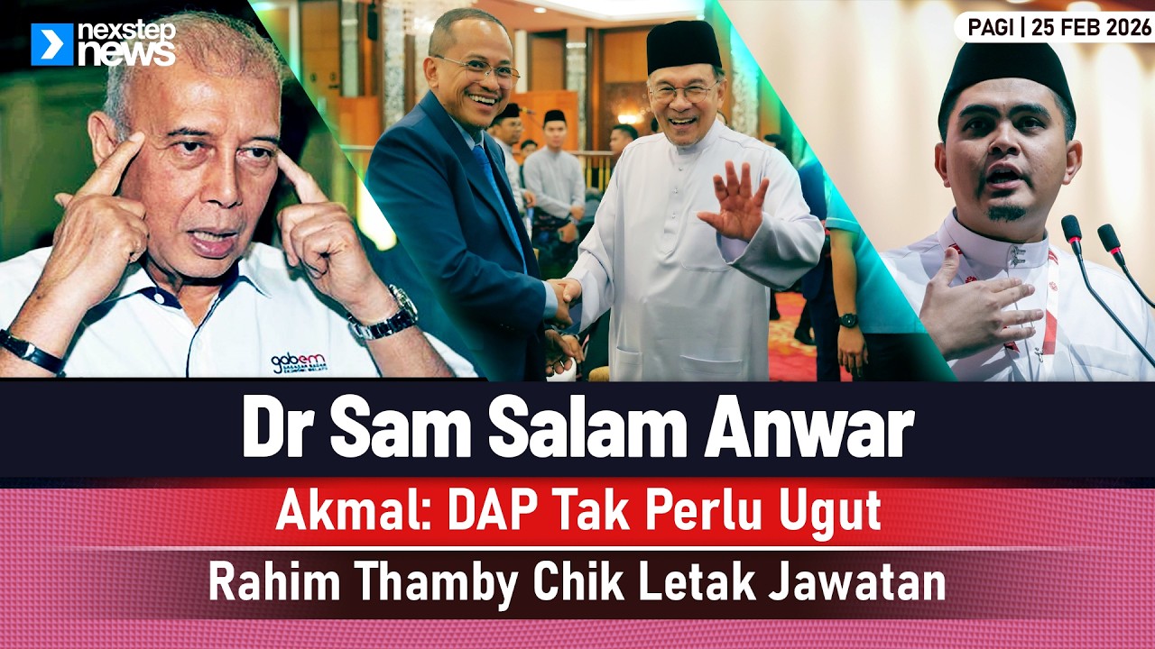 GEMPAR! Dr Sam Salam Anwar | Akmal: DAP Tak Perlu Ugut | Rahim Thamby Chik Letak Jawatan