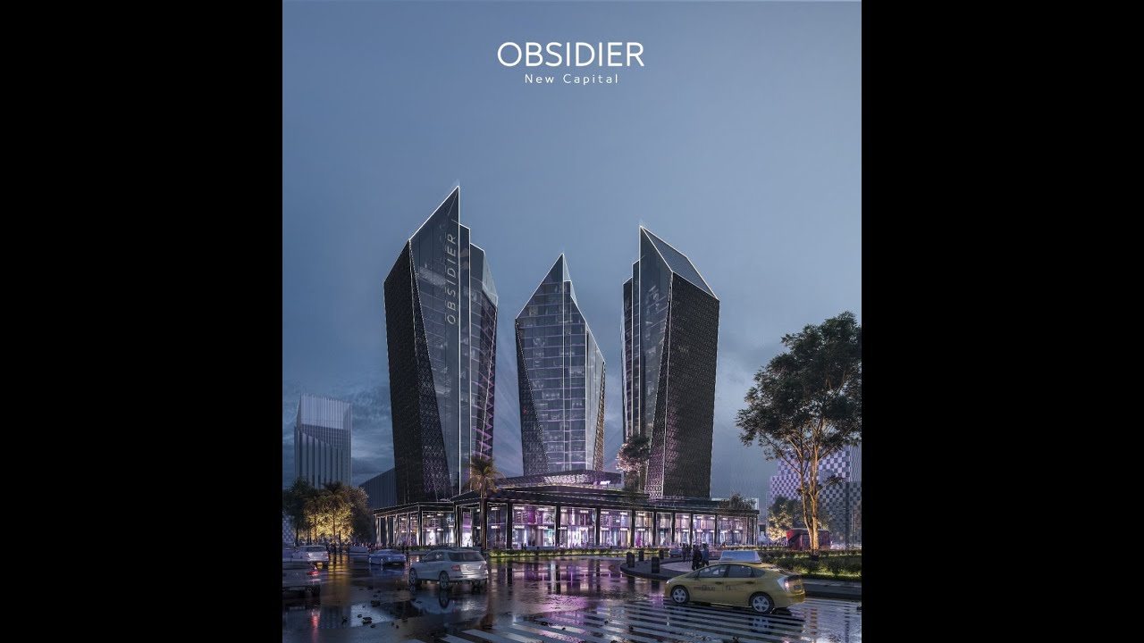 شرح مشروع OBSIDIER Tower شركة دبي في الابراج السياحيه في العاصمه الادارية الجديدة