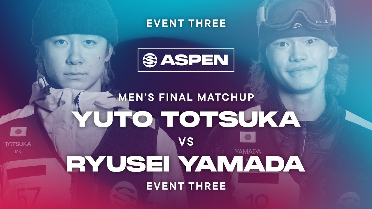 Yuto Totsuka vs. Ryusei Yamada | Final Match Up - Event Three | The Snow League