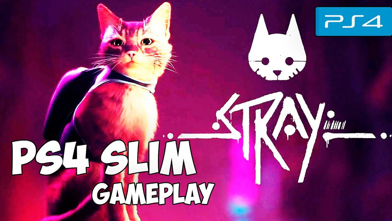 Stray PS4 Slim Gameplay