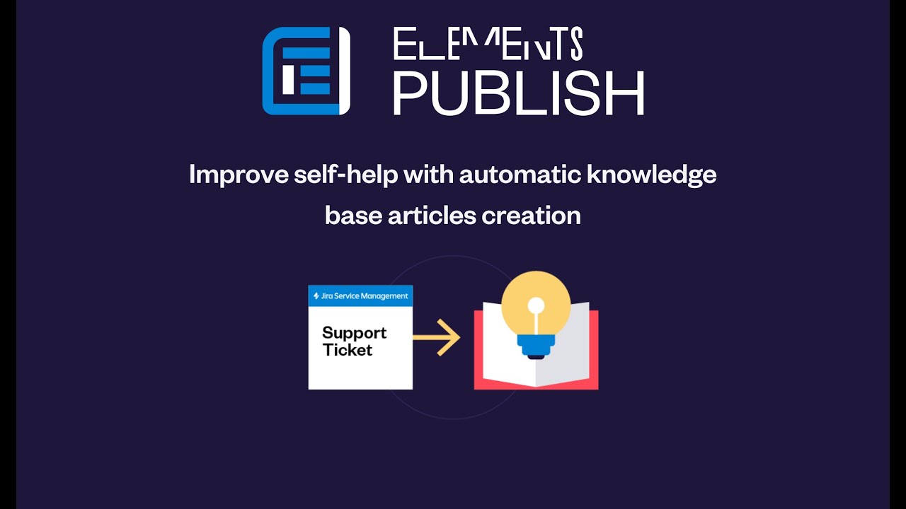 How to automatically create knowledge base articles in Confluence from Jira issues |Elements Publish