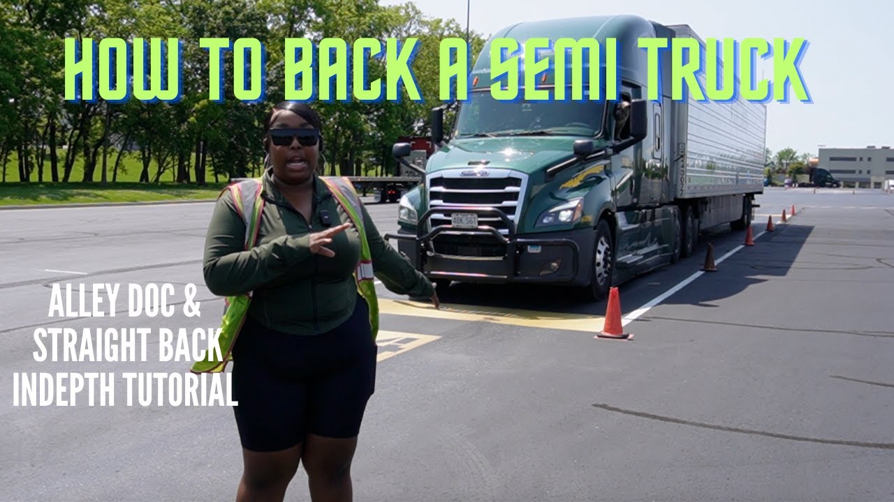 🚛 How to Back a Semi Truck | Straight Back & Alley Dock Tutorial for Beginners (Step-by-Step)