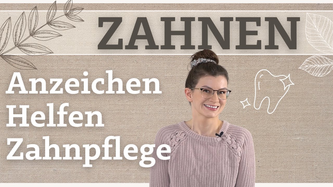 Babys erster Zahn | Alles über Zahnen und Zahnpflege | Was hilft bei Zahnschmerzen? - Hebamme Maria