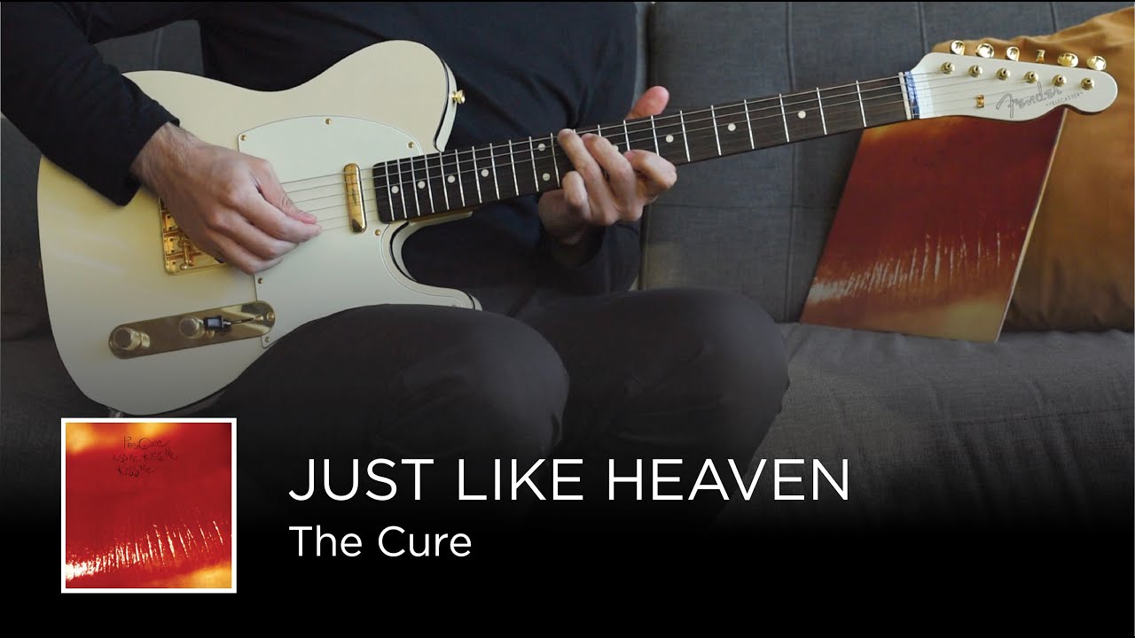 The Cure - Just Like Heaven (Guitar Cover)