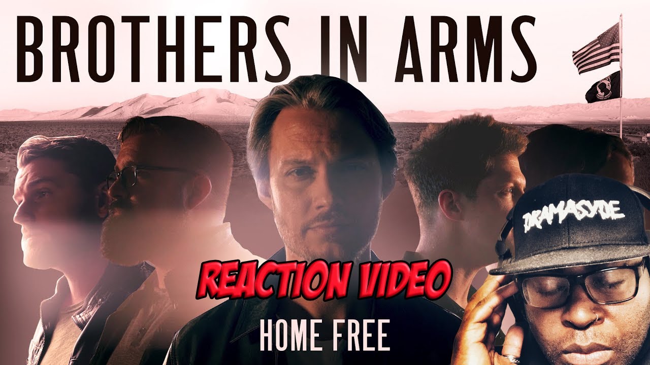 Home Free | Brothers In Arms | REACTION VIDEO